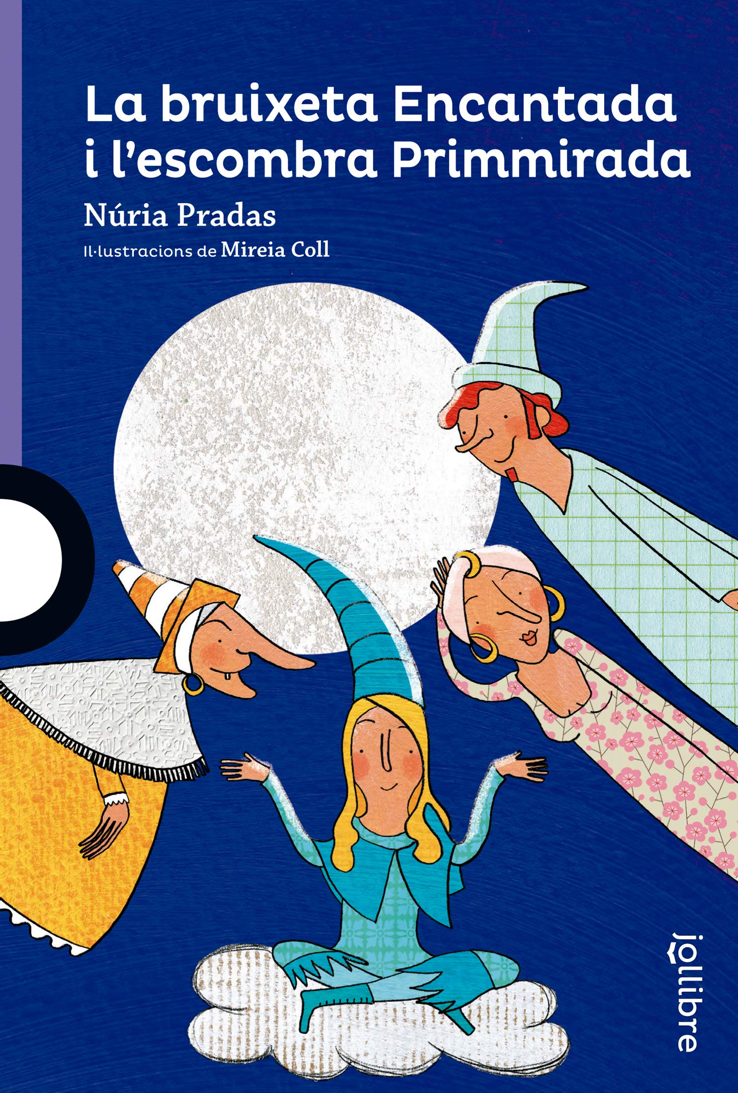La bruixeta Encantada i l'escombra Primmirada (LILA (+8))