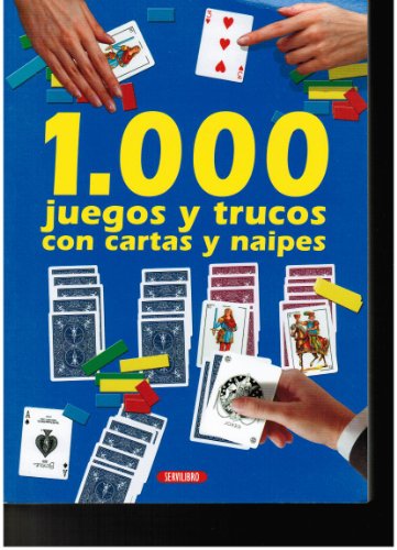 1000 juegos y trucos con cartas y naipes