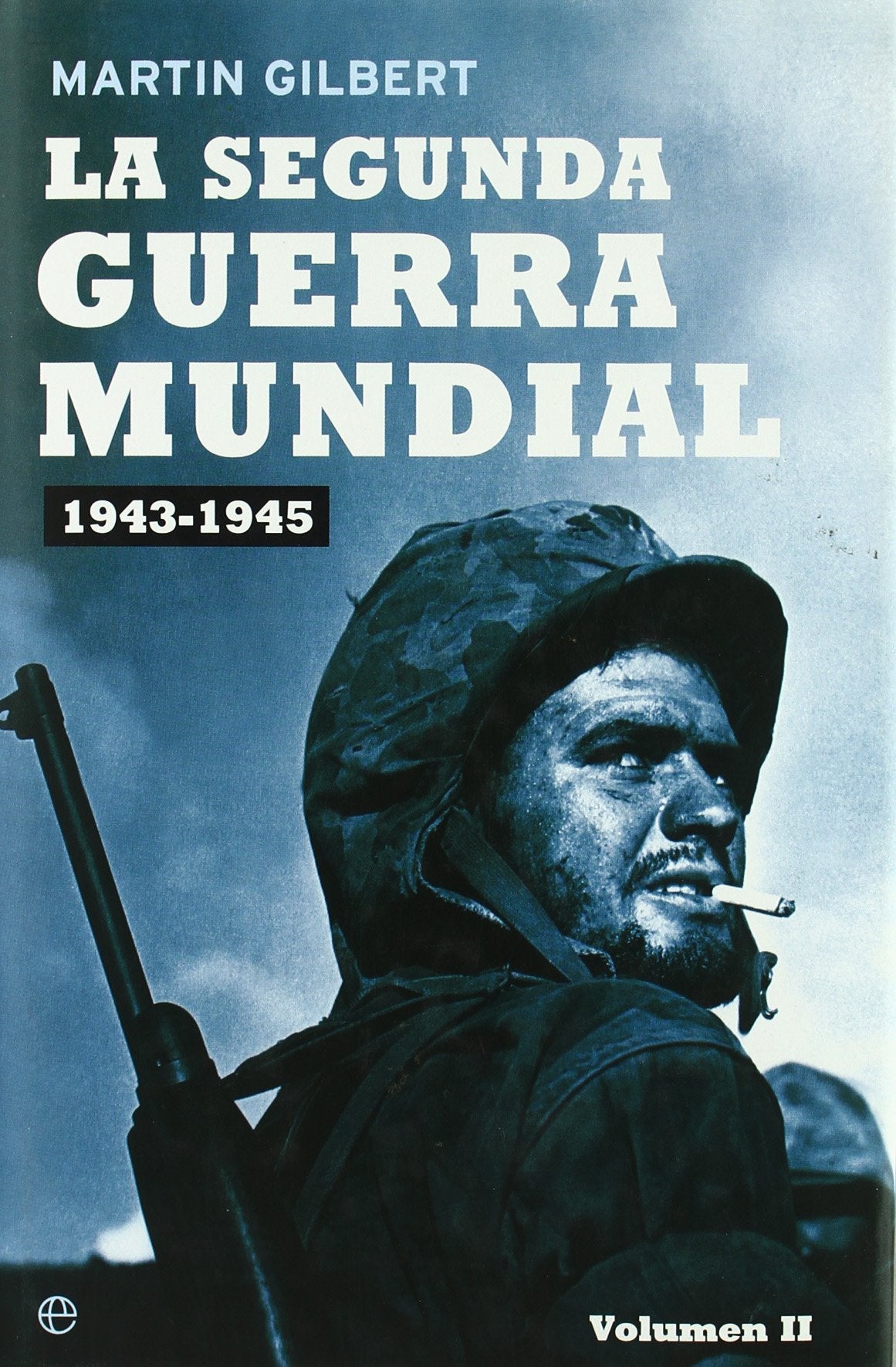 La segunda guerra mundial (1943-1945), Volumen II