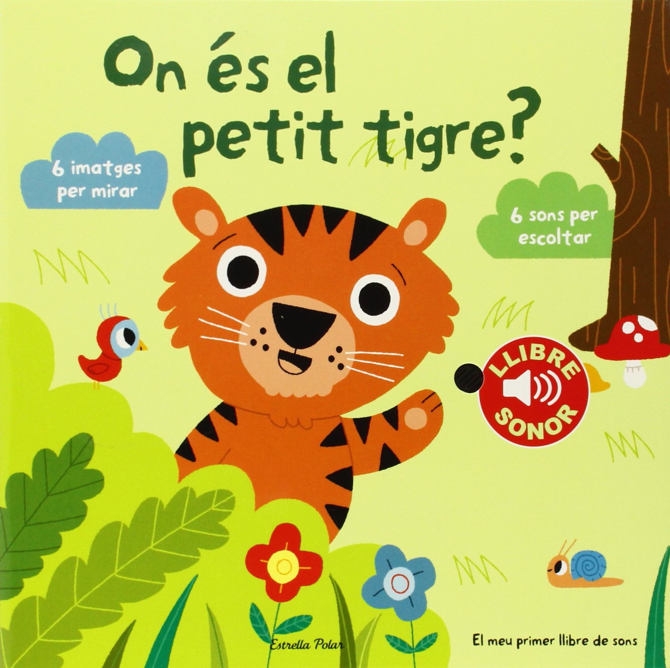On És El Petit Tigre?: 6 imatges per mirar, 6 sons per escoltar (Llibres de sons)