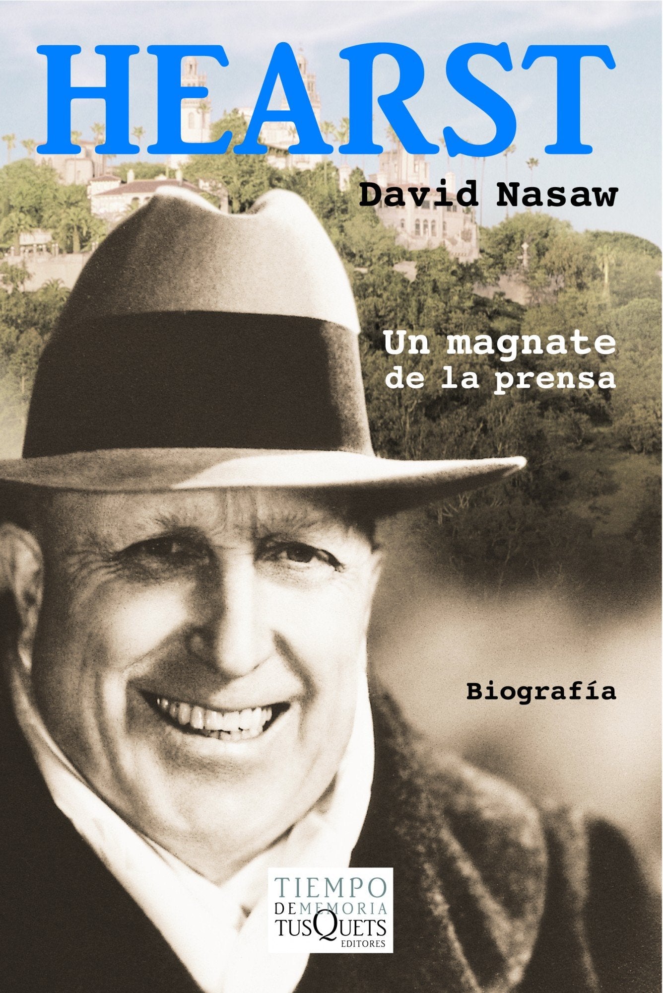 Hearst: Un magnate de la prensa: 51 (Tiempo de Memoria)