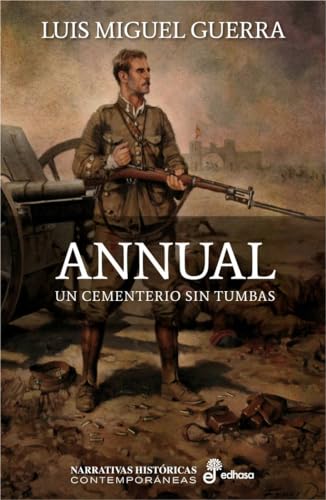 Annual: Un cementerio sin tumbas (Narrativas Históricas Contemporáneas)