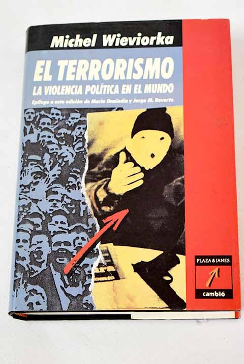 El terrorismo, la violencia politica en el mundo
