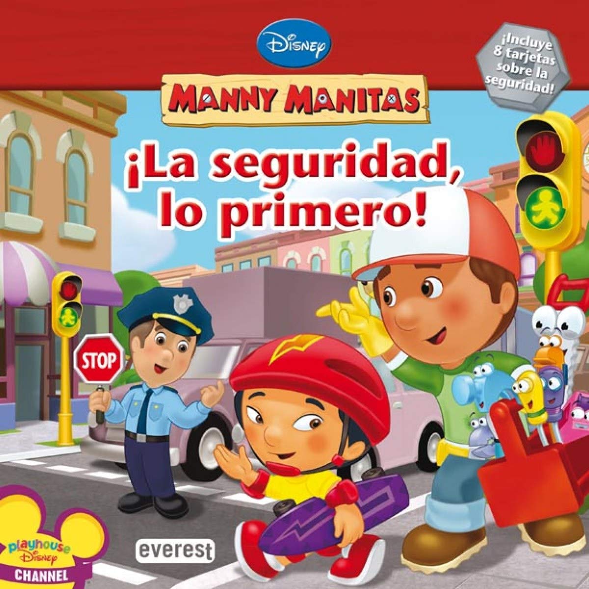 Manny Manitas. ¡La seguridad, lo primero! (Manny Manitas / Libros de lectura)