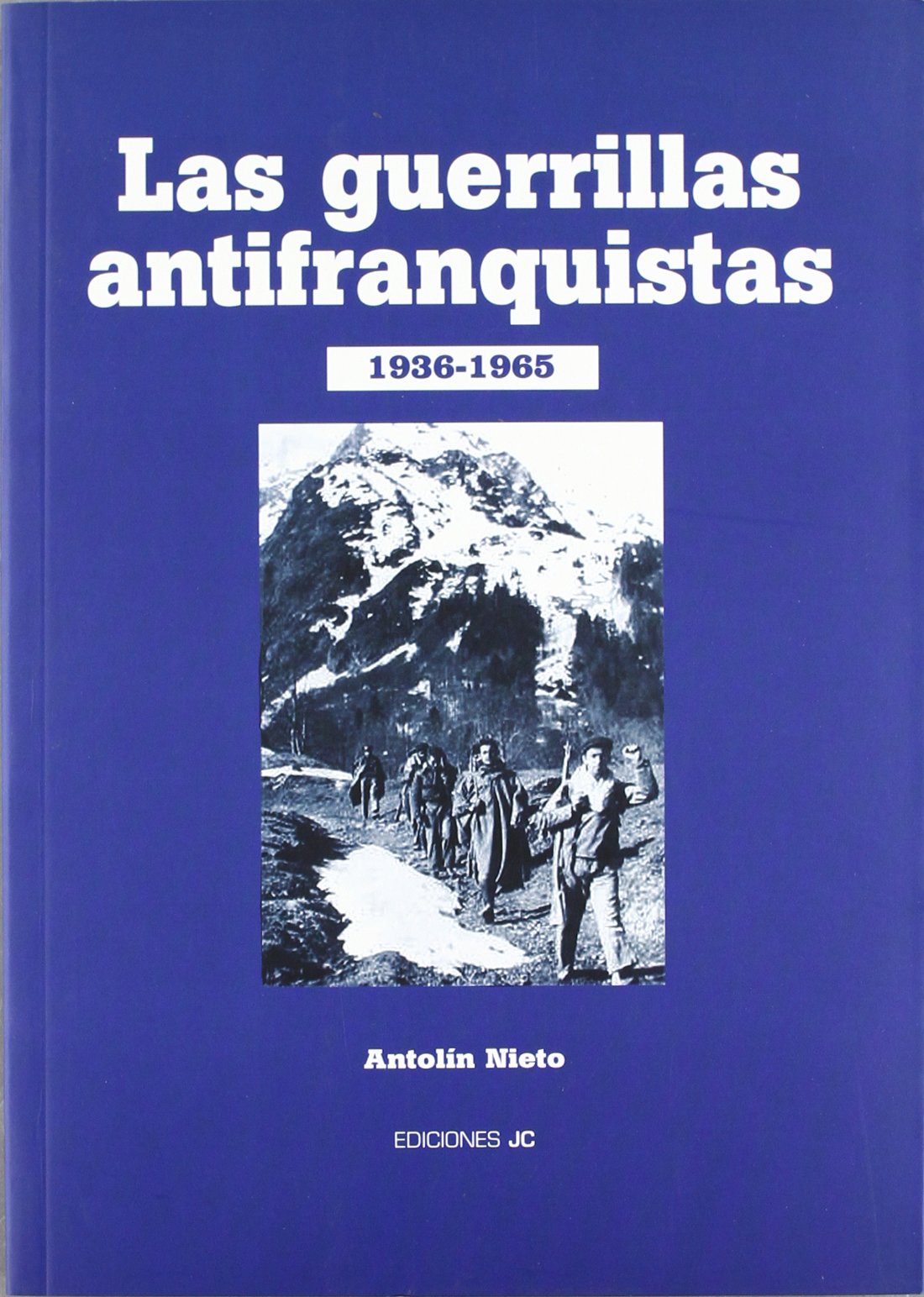 Las guerrillas antifranquistas (SIN COLECCION)