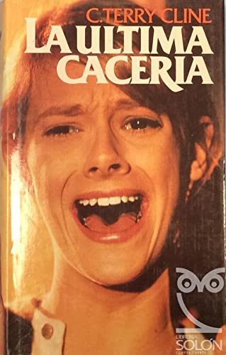 La última cacería