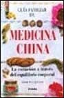 GUIA FAMILIAR MEDICINA CHINA (SIN COLECCION)