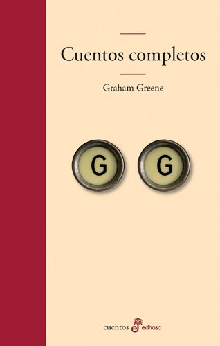 Cuentos completos (Greene) (Edhasa Literaria)