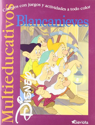 Blancanieves: Cuentos con juegos y actividades a todo color (Multieducativos Disney)