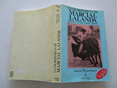 Tauromaquia de marcial lalanda, la