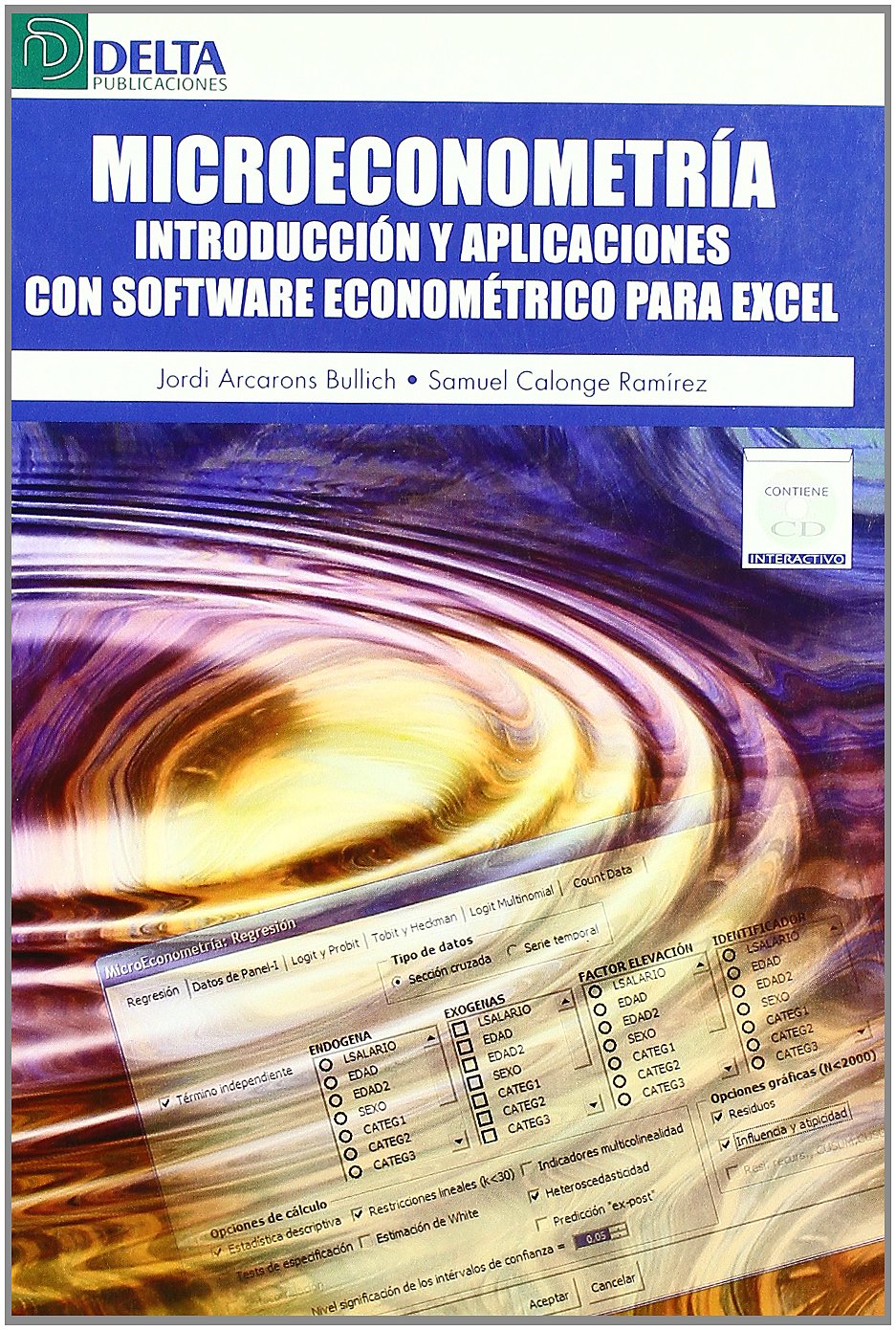 Microeconometría: introducción y aplicaciones con software econométrico para Excel (ECONOMIA)