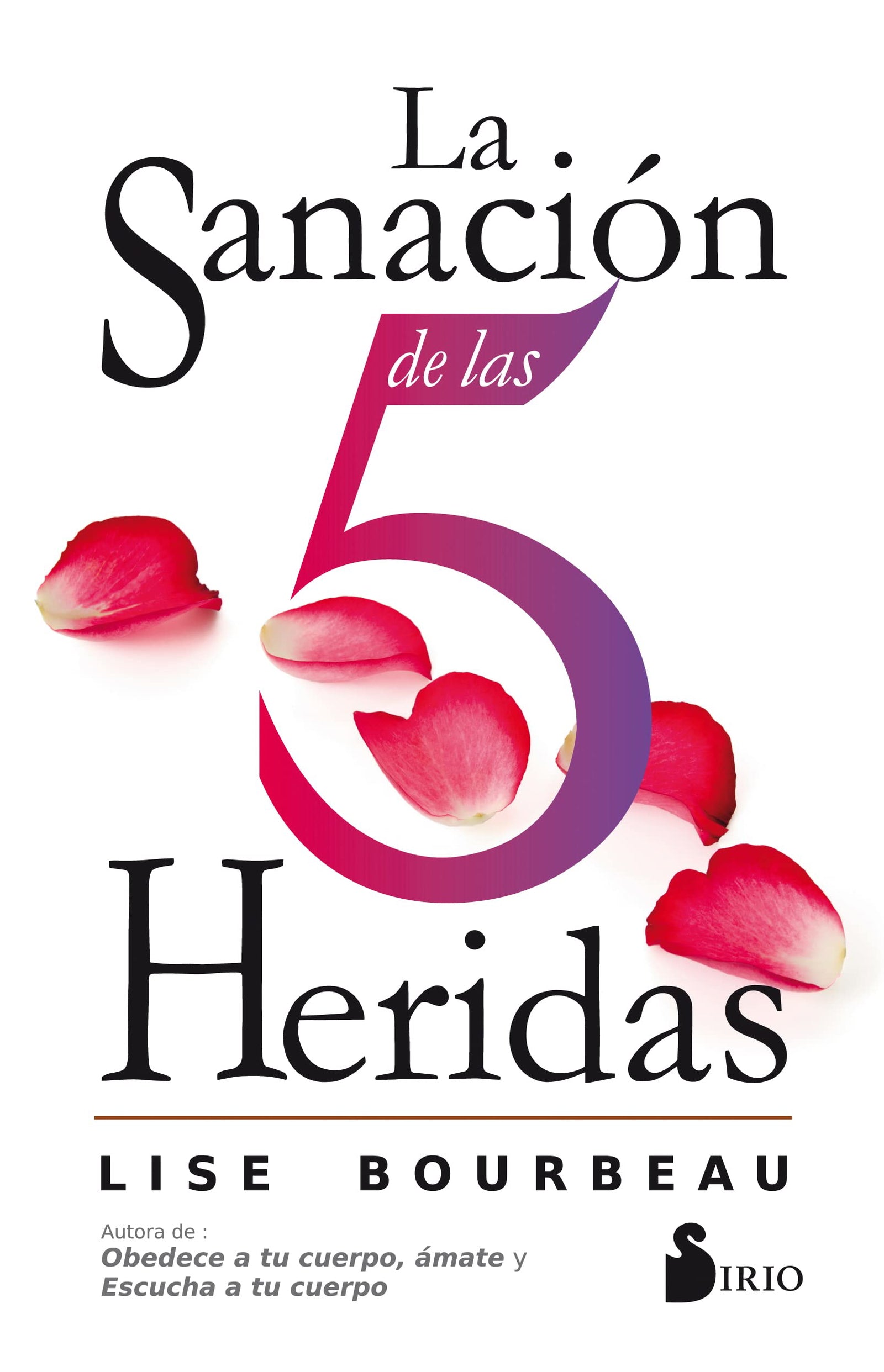 Sanación de las 5 heridas, la (LA OTRA CIENCIA)