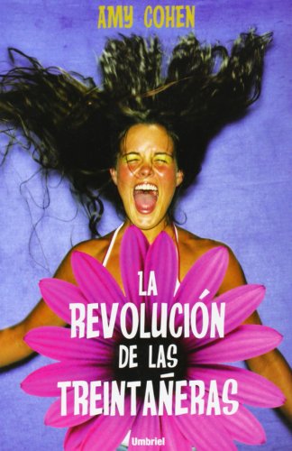 La revolución de las treintañeras (Umbriel narrativa)