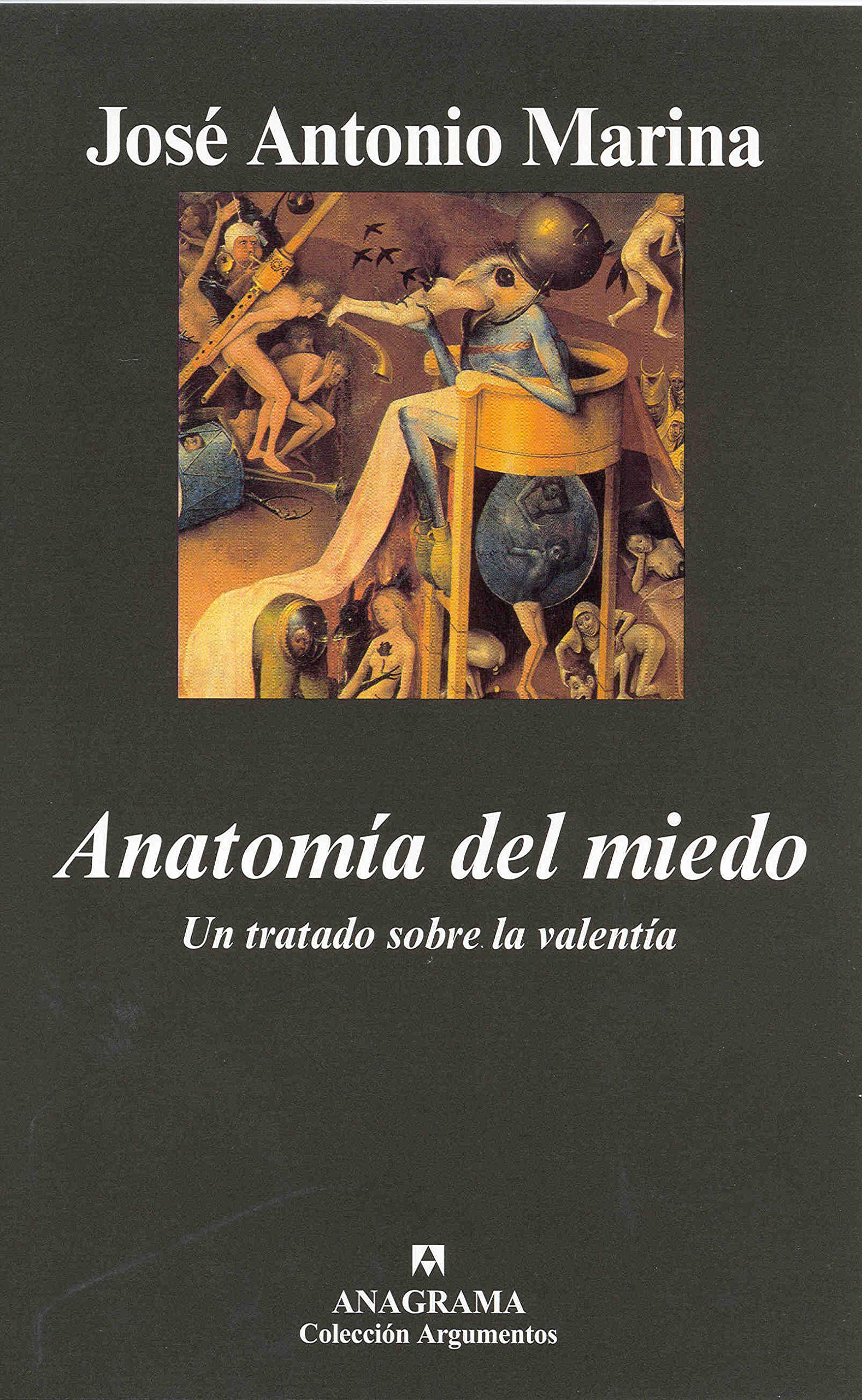 Anatomía del miedo: Un tratado sobre la valentía: 355 (Argumentos)