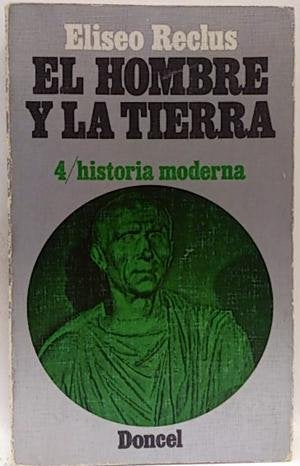 El hombre y la Tierra 4. Historia moderna