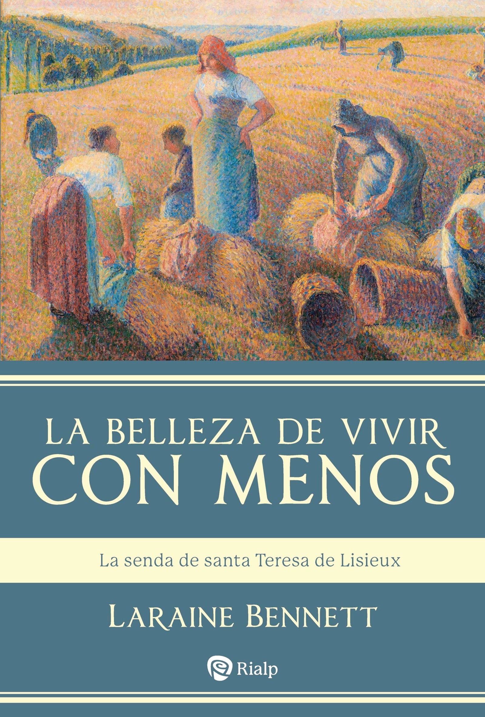 La belleza de vivir con menos: La senda de santa Teresa de Lisieux (Religión. Fuera de Colección)