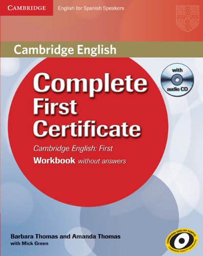 Complete First Certificate for Spanish Speakers Workbook without answers with Audio CD (CAMBRIDGE)
