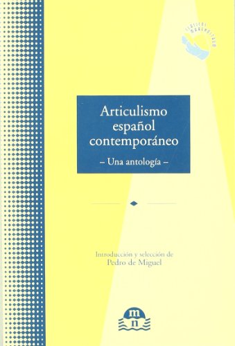 ARTICULISMO ESPA?OL CONTEMPORANEO (CLASICOS MARENOSTRUM)