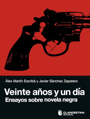 Veinte años y un día (Clandestina Editorial)