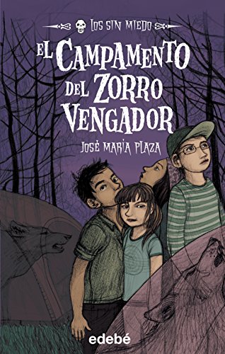 3. EL CAMPAMENTO DEL ZORRO VENGADOR