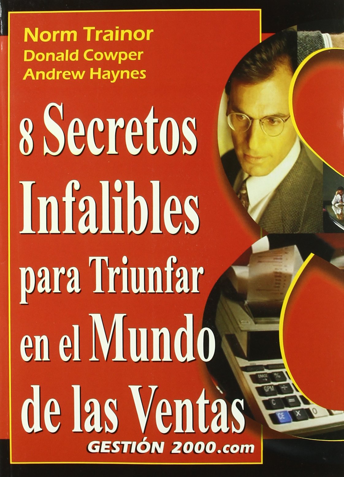 8 secretos infalibles para triunfar en el mundo de las ventas (MARKETING Y VENTAS)