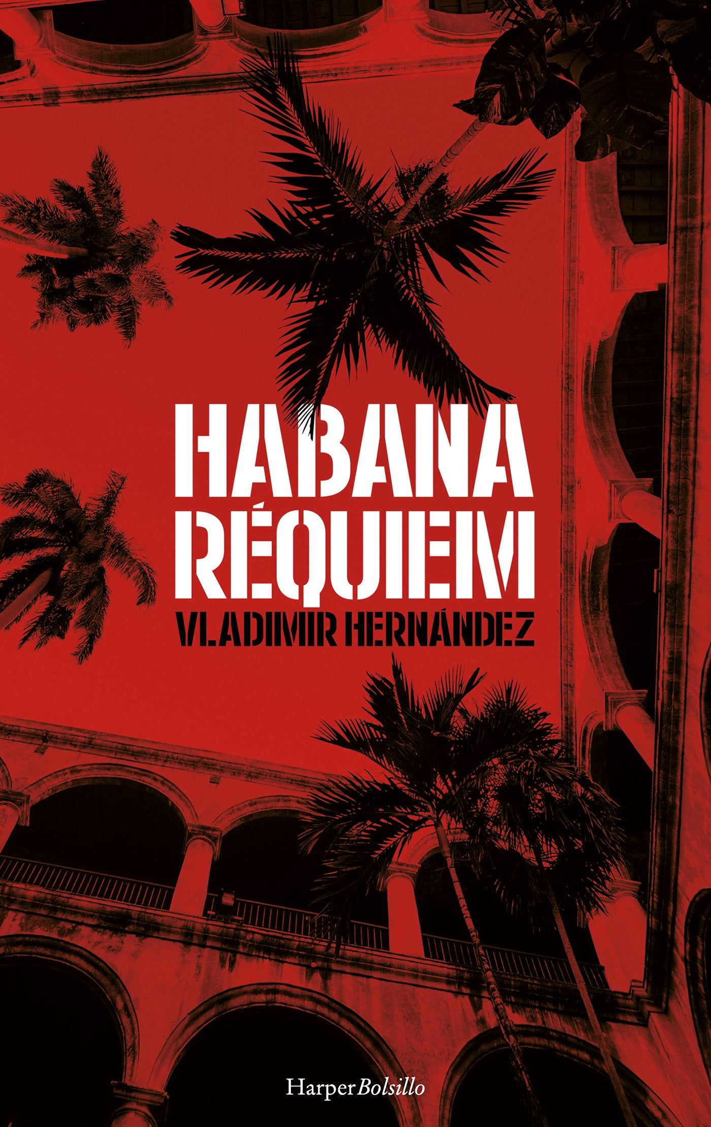 HABANA RÉQUIEM (HARPER BOLSILLO)