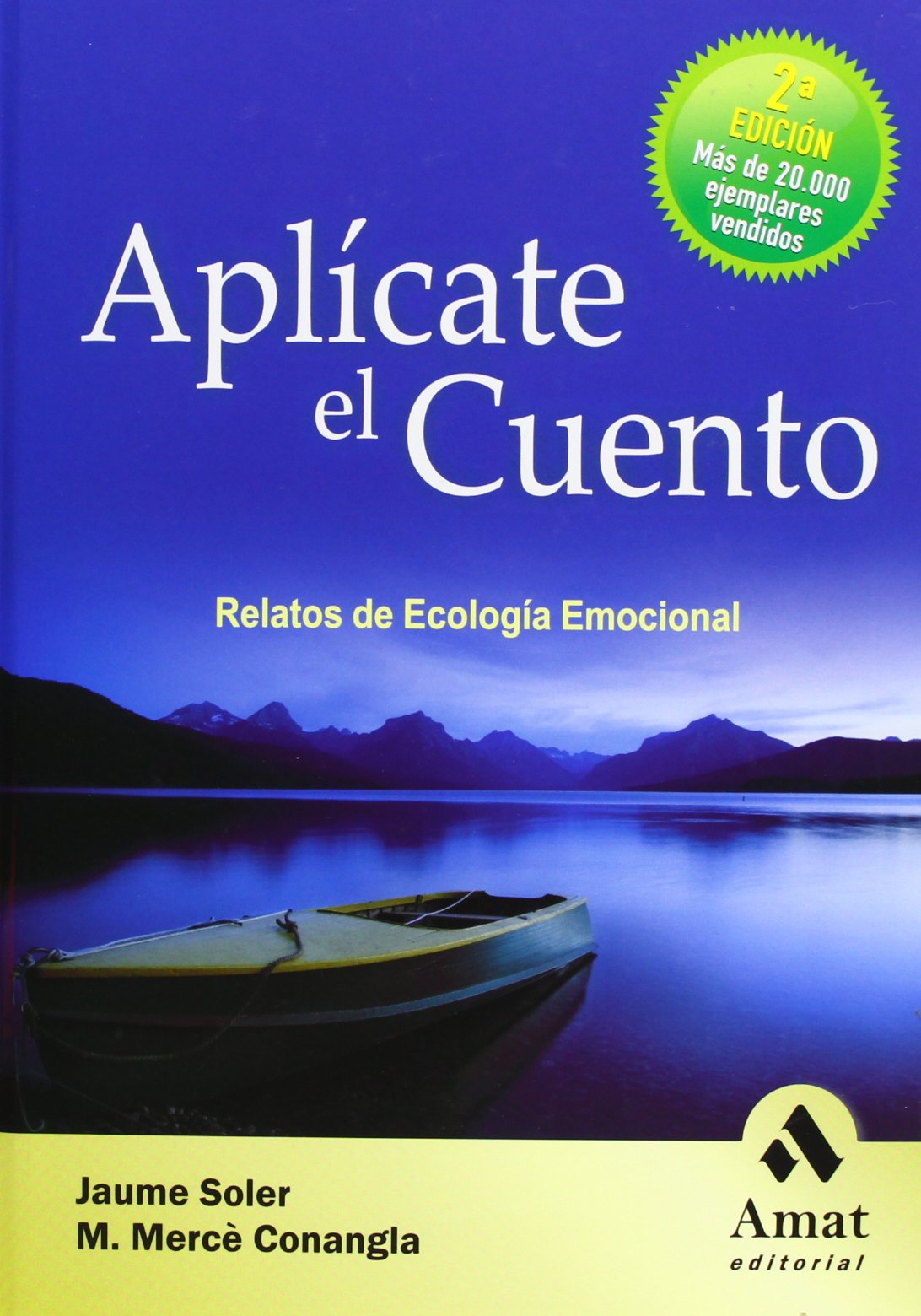 Aplícate el cuento: Relatos de Ecología Emocional (SIN COLECCION)
