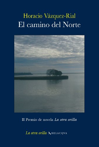 El camino del Norte (La otra orilla)