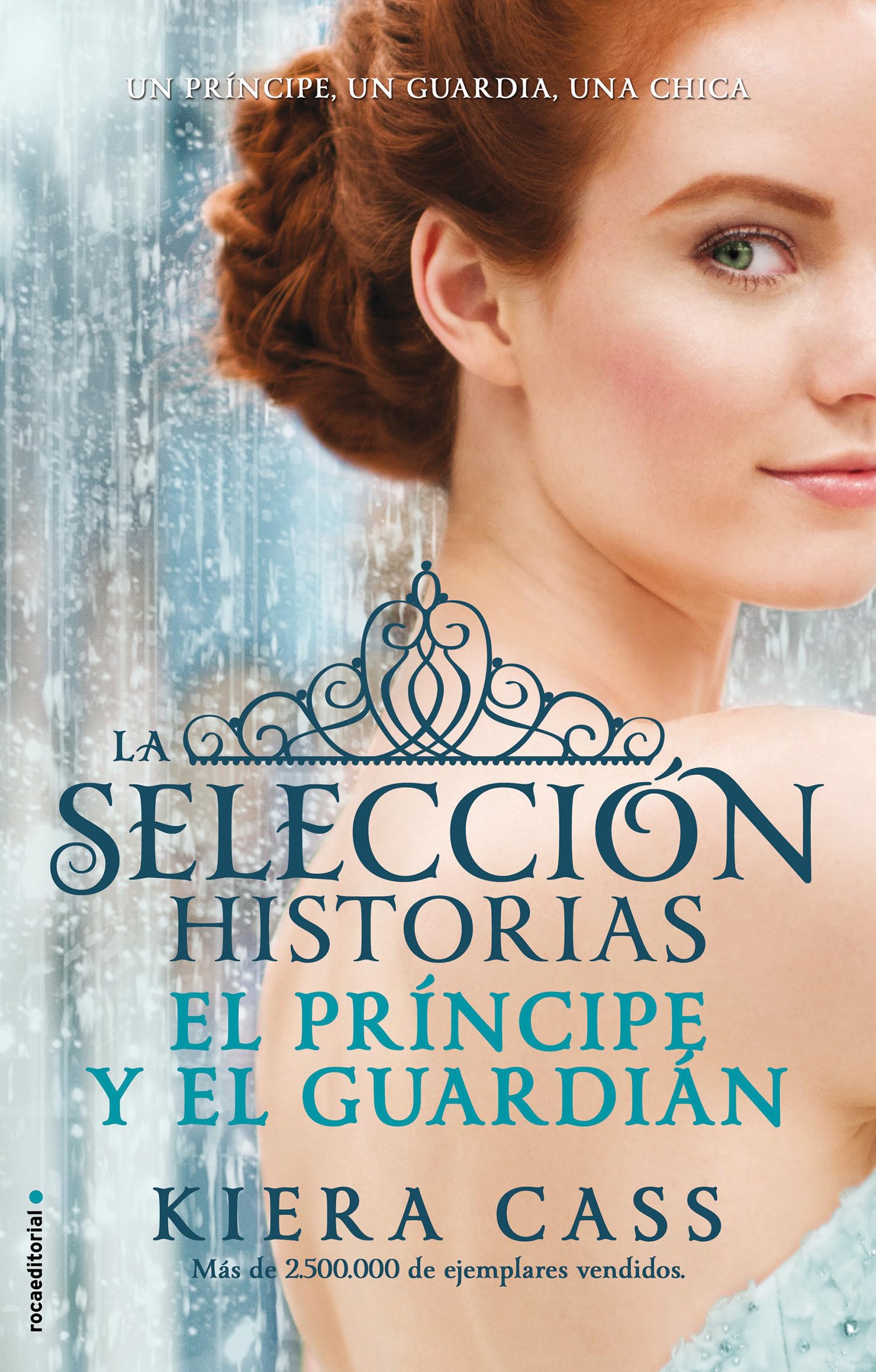 El Príncipe y El Guardián (Historias de La Selección 1) (Roca Infantil y Juvenil)