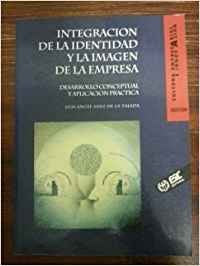 INTEGRACION IDENTIDAD Y LA IMAGEN EMPRESA (ESIC)