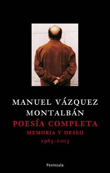 Poesía completa. Memoria y deseo (1966- 2003) (ATALAYA PEQUEÑO)