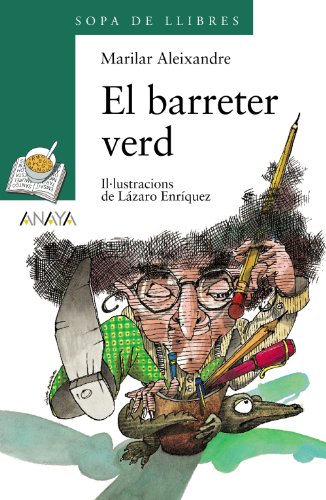 El barreter verd (LITERATURA INFANTIL - Sopa de Libros (Illes Balears))