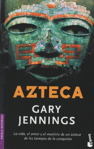 Azteca: 1 (Novela histórica)
