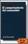 El Comportamiento Del Consumidor (Ariel economia)
