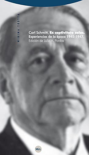 Ex Captivitate Salus: Experiencias de la época 1945-1947 (Minima)