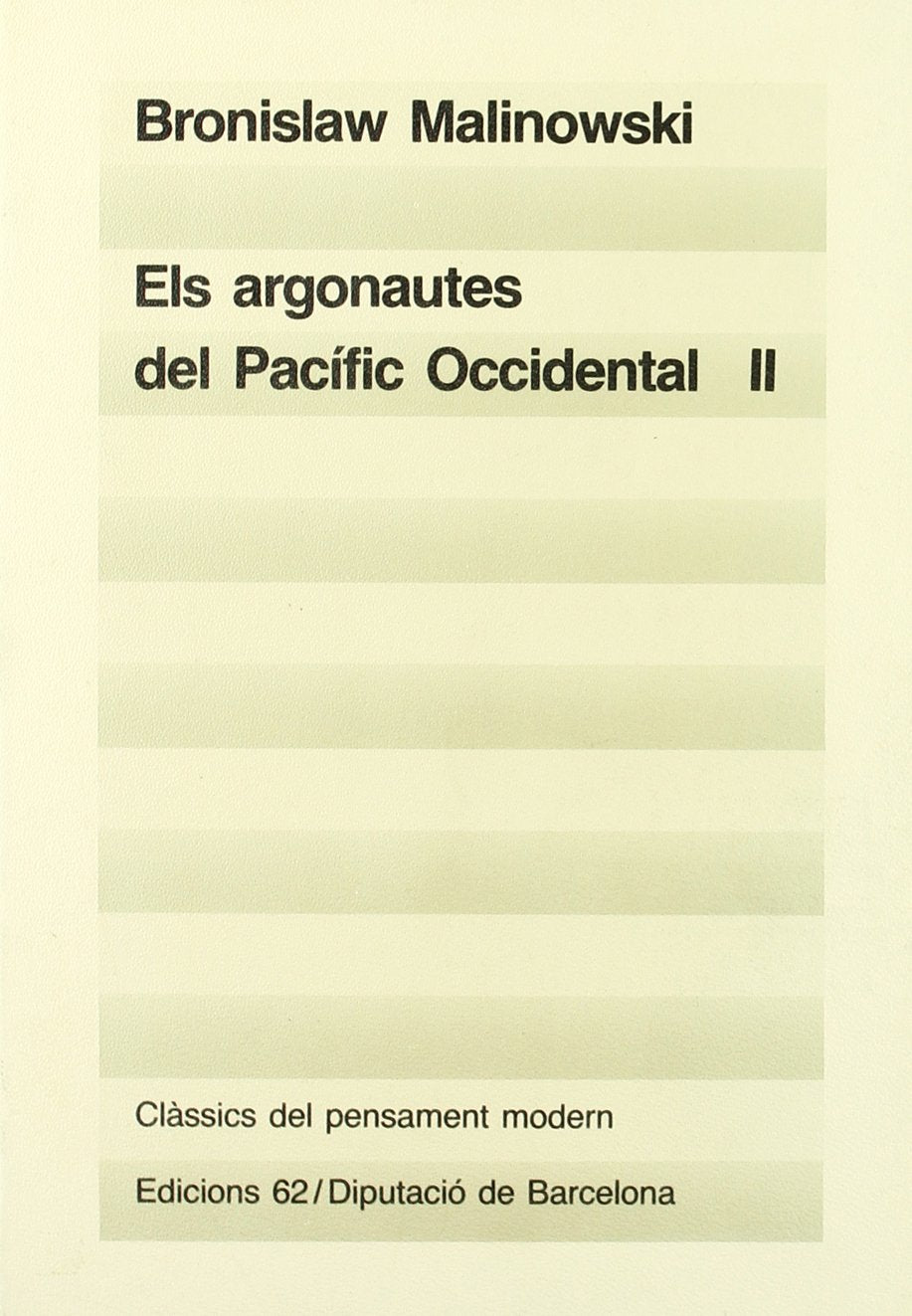 Els argonautes del Pacífic Occidental, II (Clàssics del Pensament Modern)
