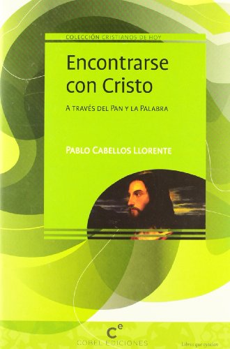 ENCONTARSE CON CRISTO (CRISTIANOS DE HOY)