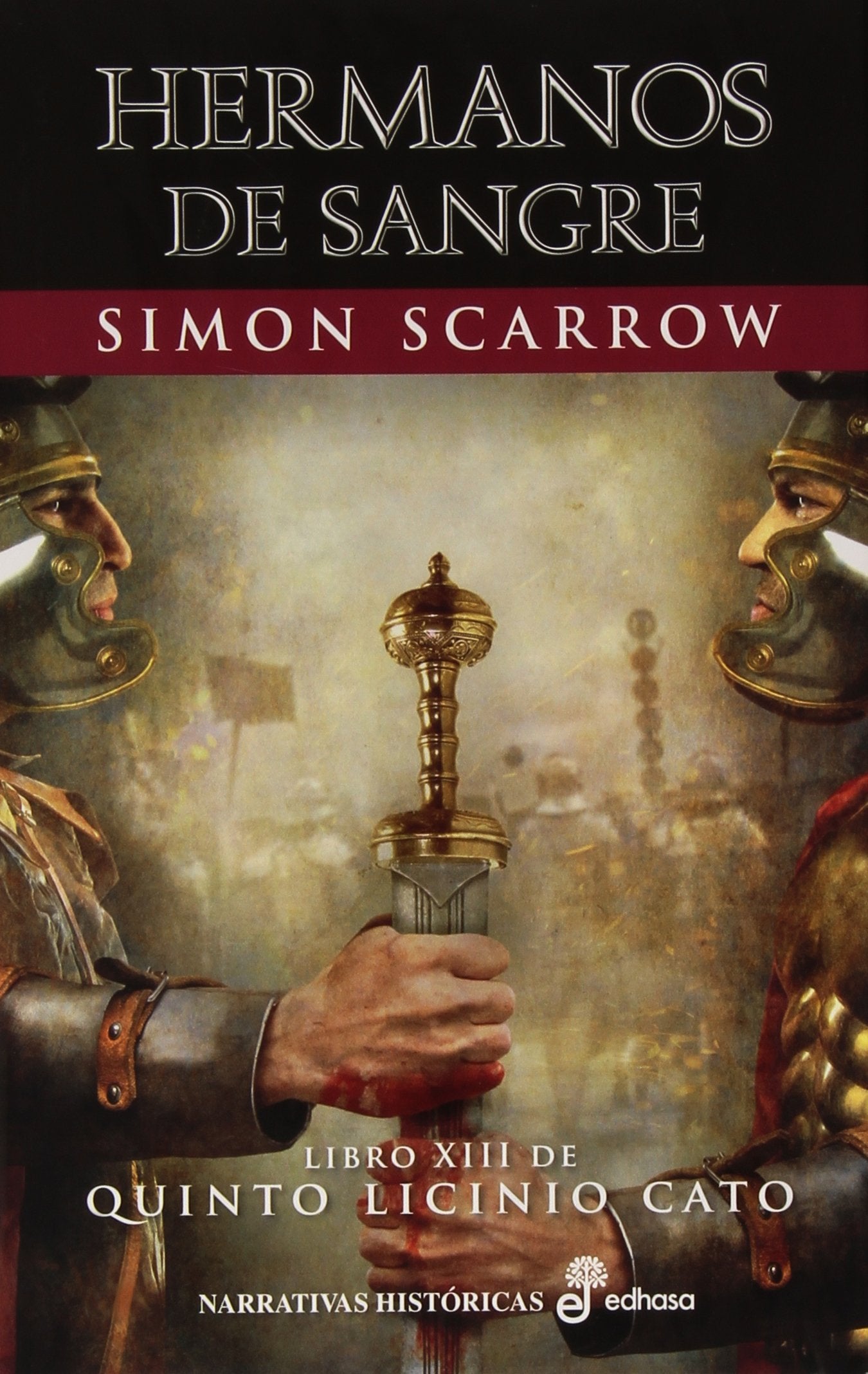 Hermanos de sangre (XIII) (Narrativas Histórica)
