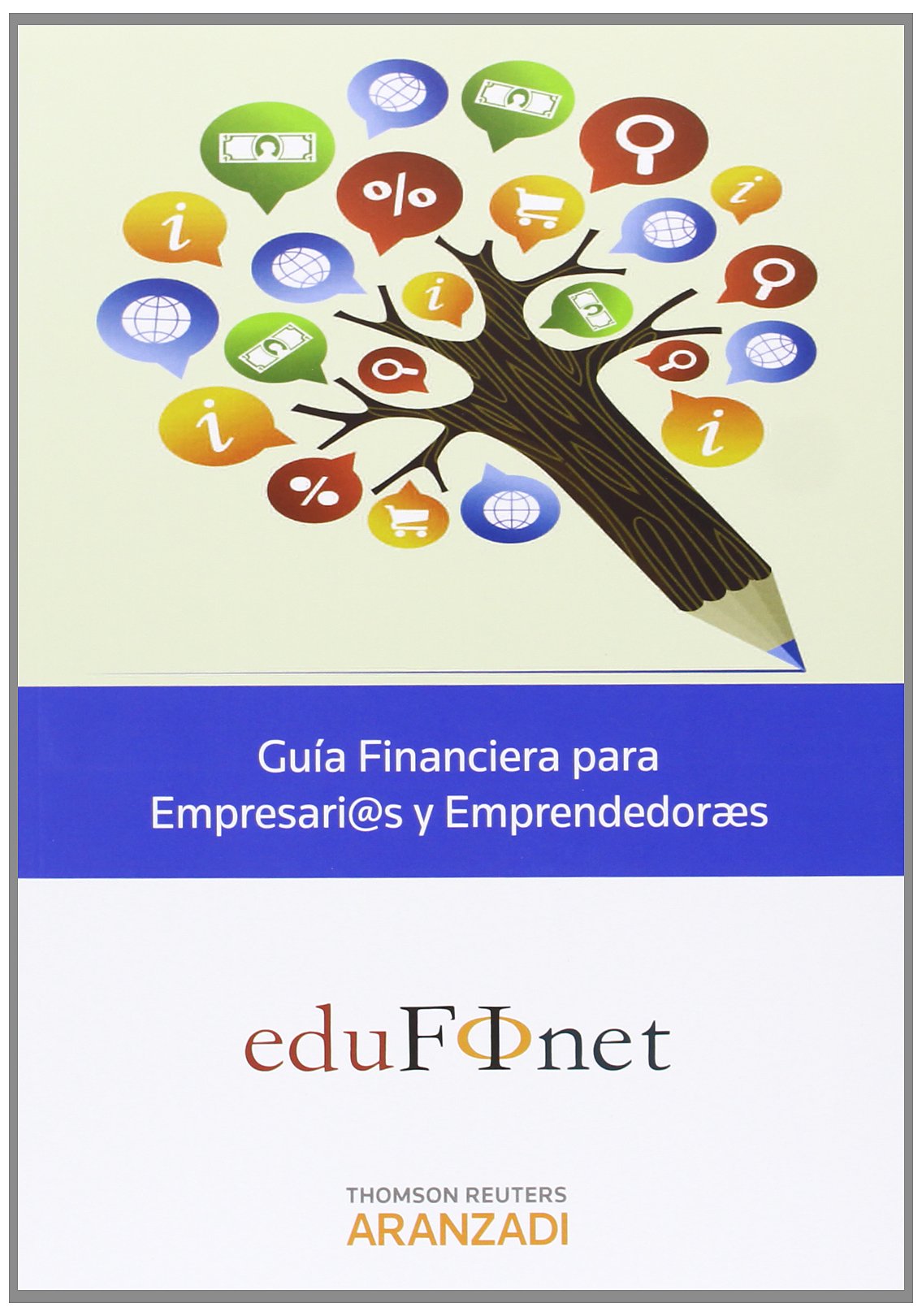 Guía Financiera para Empresari@s y Emprendedoræs (Monografía)