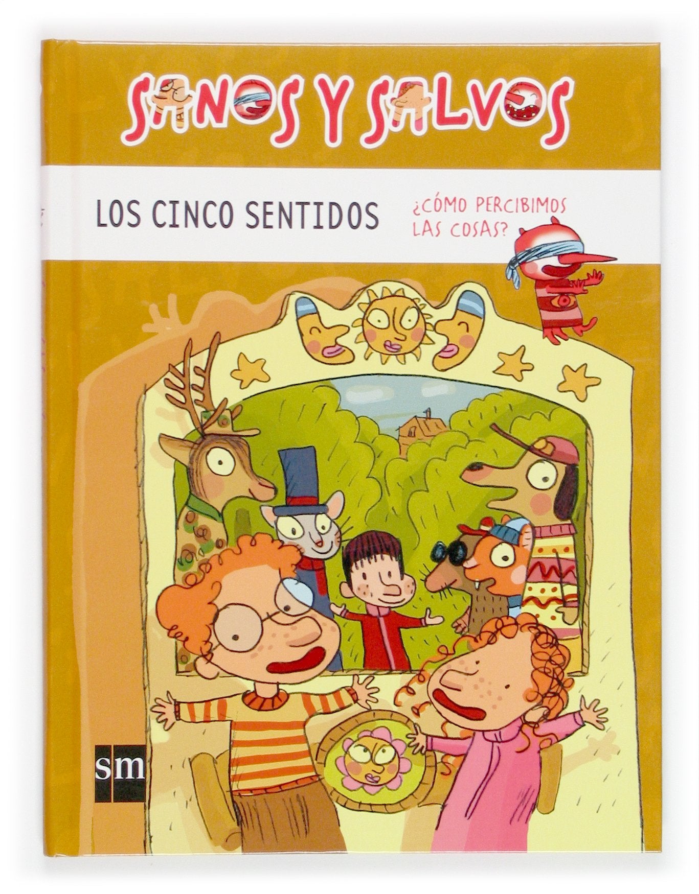 Los cinco sentidos: ¿Cómo percibimos las cosas?: 8 (Sanos y salvos)