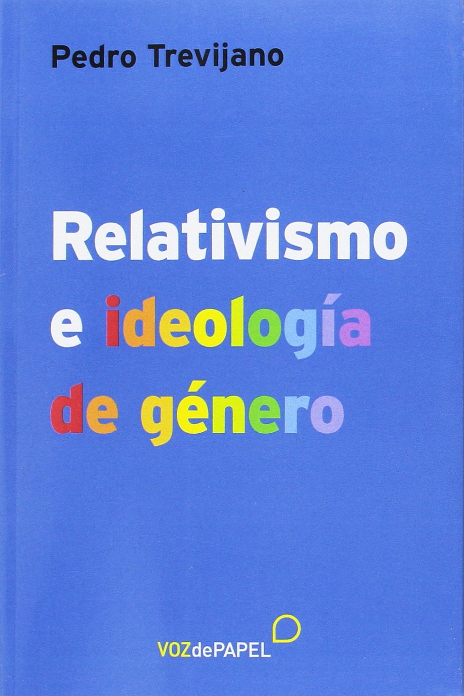 Relativismo e ideología de género