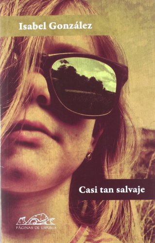 Casi tan salvaje: 168 (Voces / Literatura)
