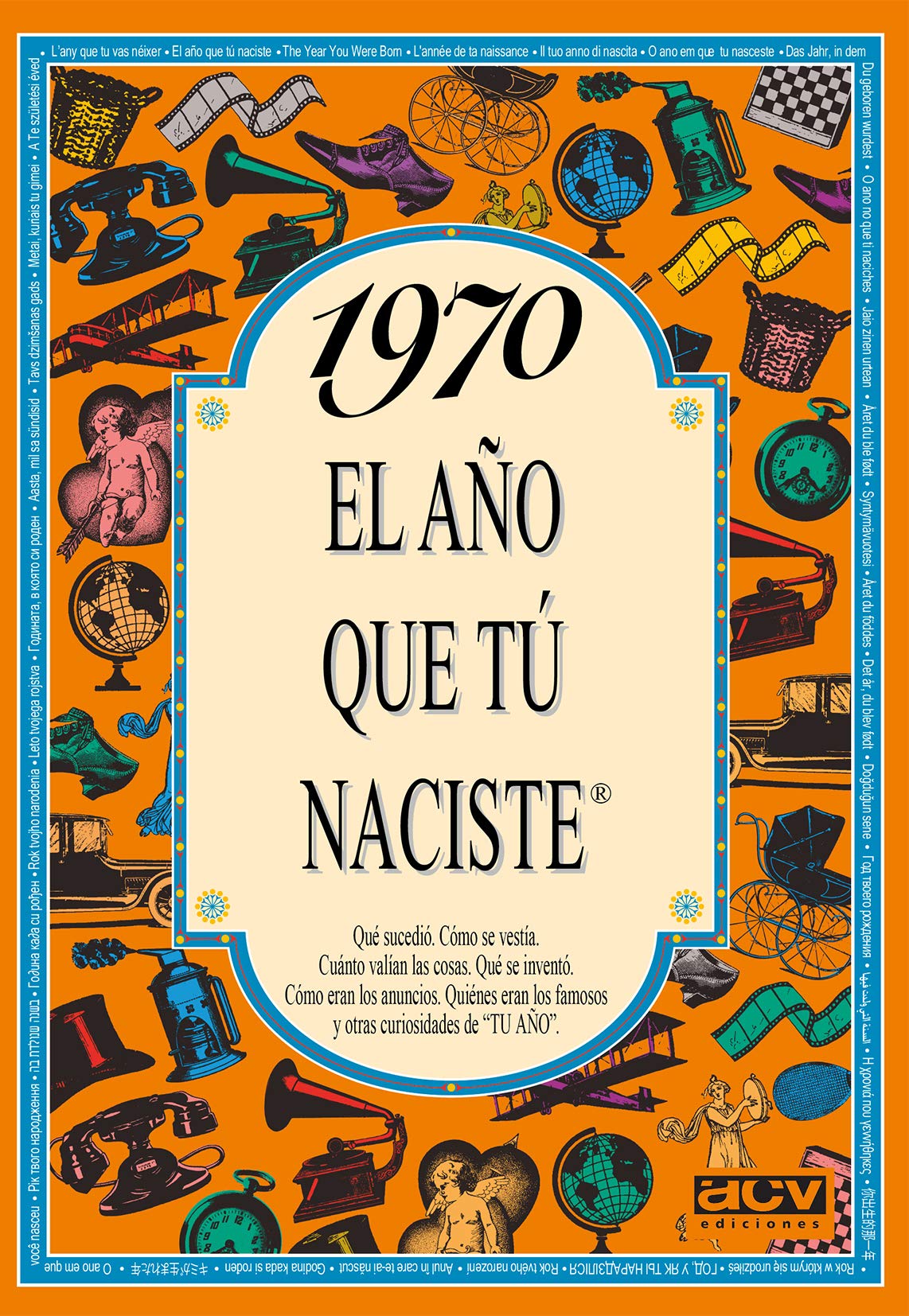 1970 El año que tú naciste