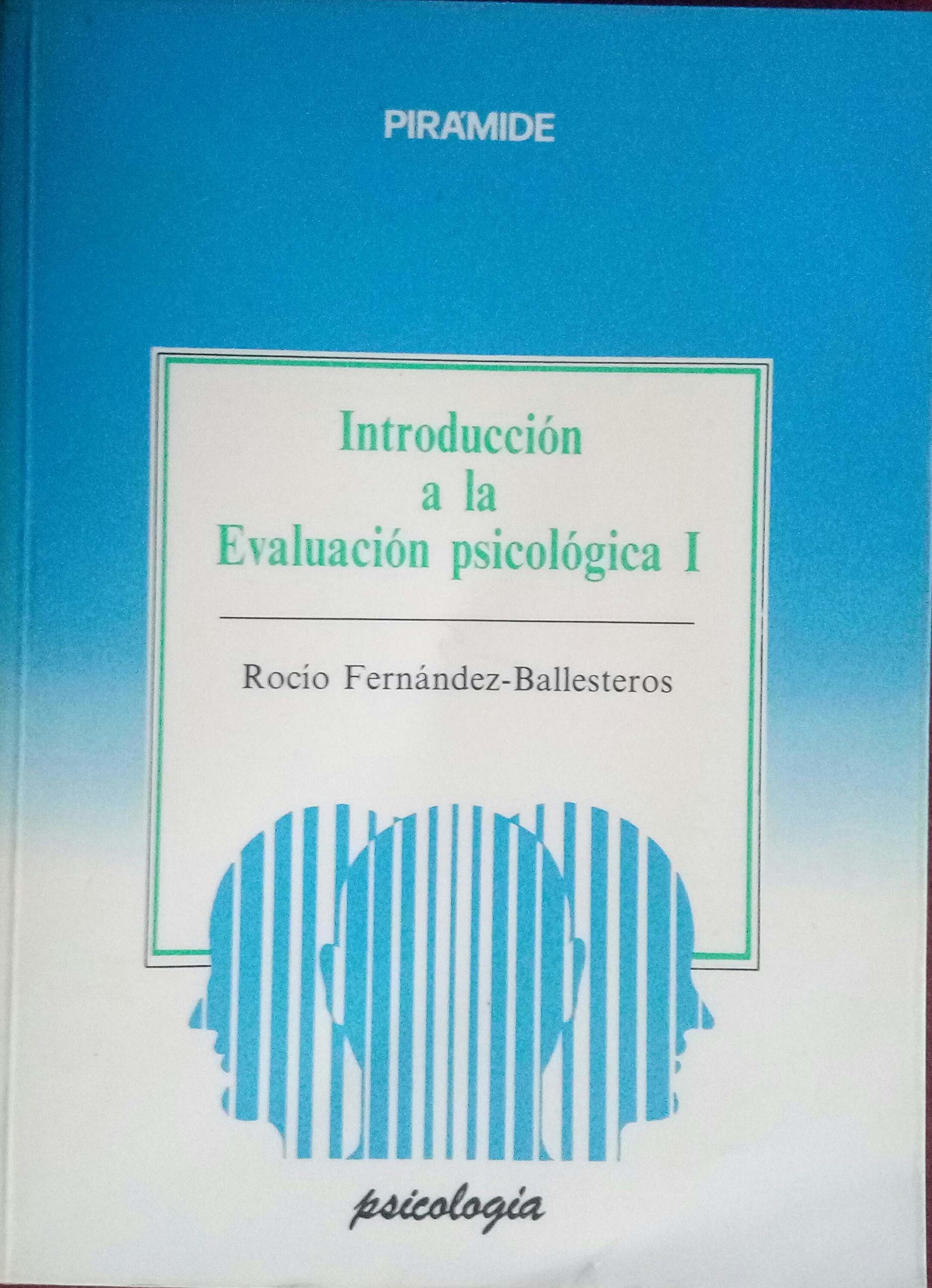 Introduccion a la evaluacion psico-logica I