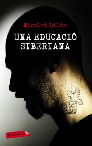 Una Educació Siberiana (LABUTXACA)