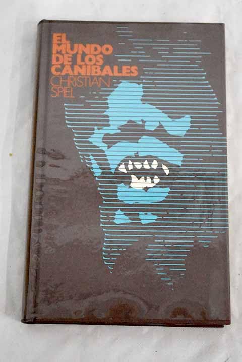 EL MUNDO DE LOS CANÍBALES