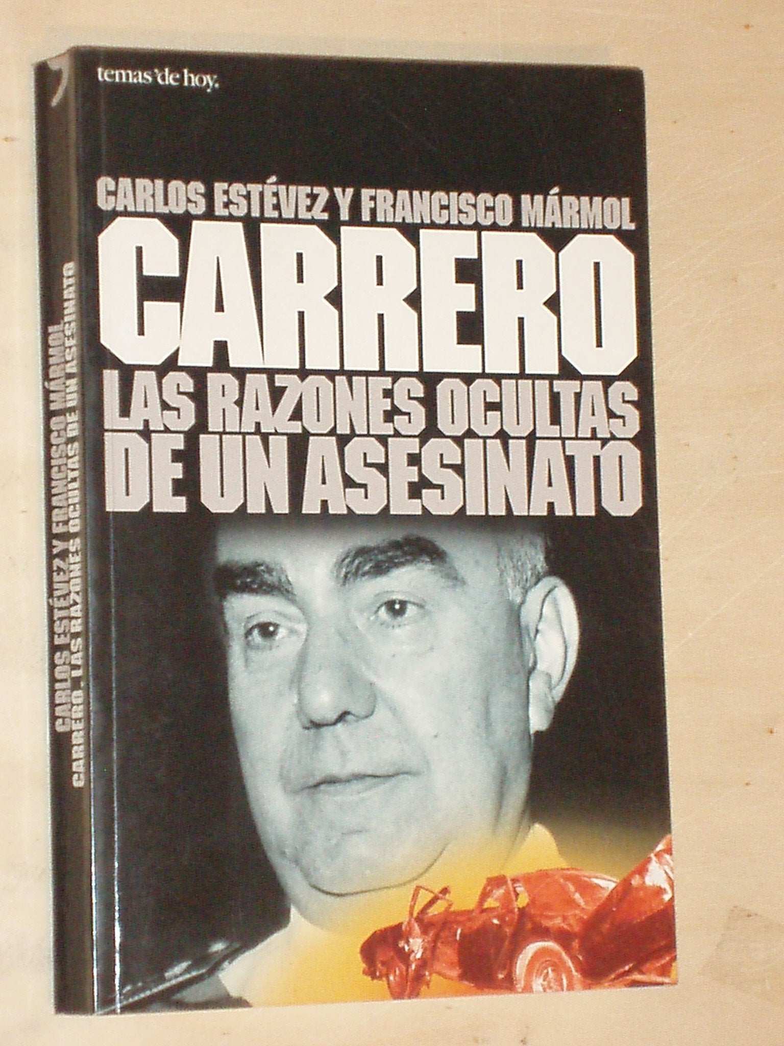 Carrero las razones ocultas de un asesinato
