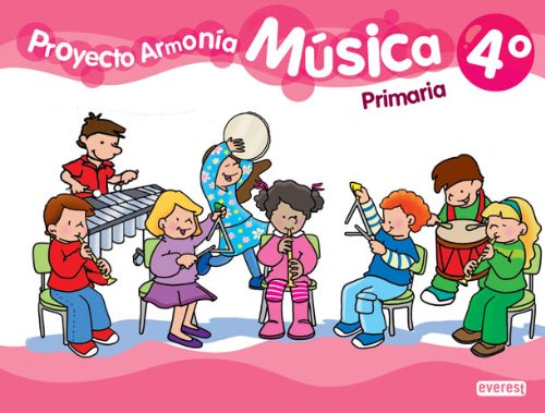 Música 4º Primaria. Proyecto Armonía. - 9788444173245