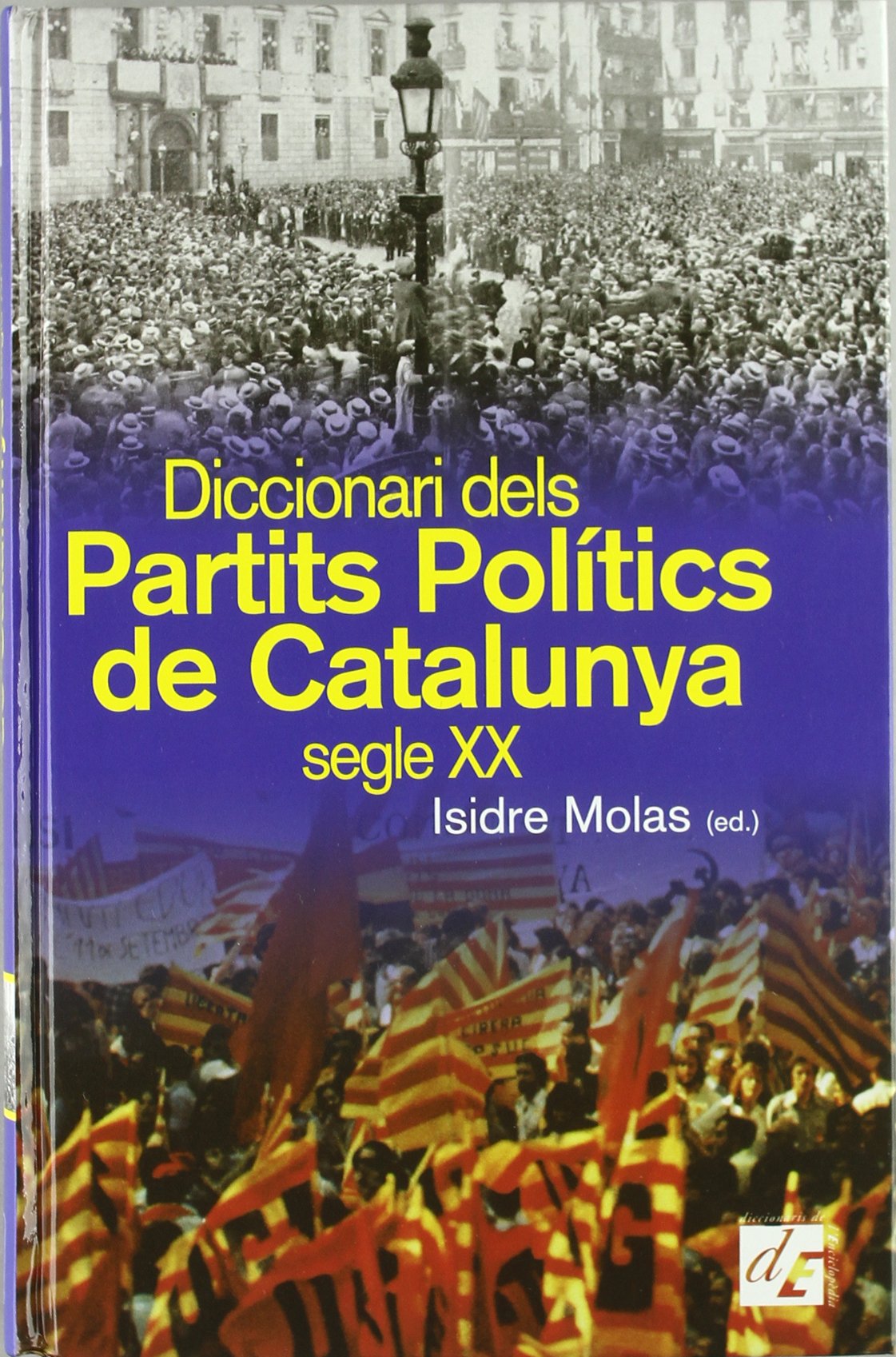 Diccionari dels partits polítics de Catalunya, segle XX: 3 (Altres Diccionaris)