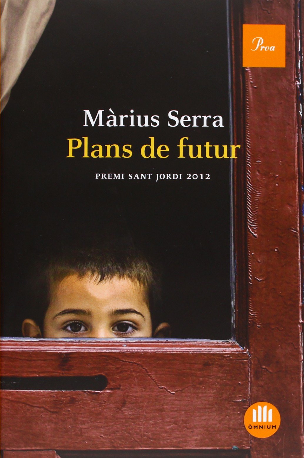 Plans De Futur: Premi Sant Jordi 2012 (A TOT VENT-TELA)